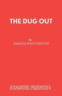 The Dug Out - Amanda Whittington