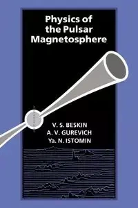 Physics of the Pulsar Magnetosphere - Gurevich Alexandr