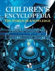 Children's Encyclopedia Electronics & Communications - Ma0svi Vohra