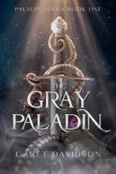 The Gray Paladin - Davidson Garet