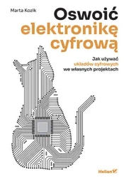 Oswoić elektronikę cyfrową - Marta Kozik