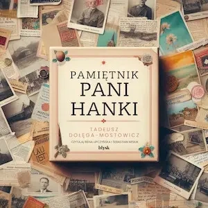 audiobook Pamiętnik Pani Hanki - Tadeusz Dołęga-Mostowicz