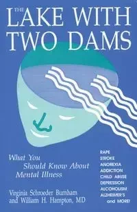 The Lake With Two Dams - Virginia Burnham Schroeder