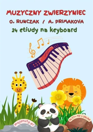 Muzyczny zwierzyniec. 24 etiudy na keyboard - Oksana Runczak i Alla Primakova