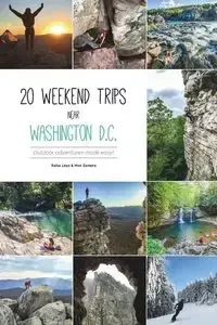 20 weekend trips near Washington D.C. - Raisa Leao