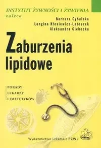 Zaburzenia lipidowe - Barbara Cybulska, Kłosiewicz-Latoszek Longina, Aleksandra Cichocka