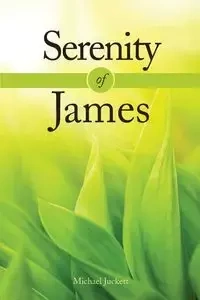 Serenity of James - Michael Juckett