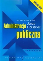 Administracja publiczna - Hausner Jerzy