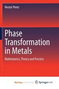 Phase Transformation in Metals - Nestor Perez