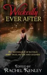 Wickedly Ever After - Rachel Kenley