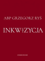 Inkwizycja - Grzegorz Abp Ryś