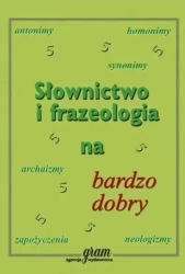 Słownictwo i frazeologia na bardzo dobry GRAM - Barbara Gierymska, Krzysztof Gierymski