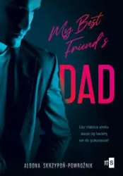 My Best Friend's Dad - Aldona Skrzypoń-Powroźnik