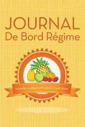 Journal de Bord Regime Surveiller Le Regime Alimentaire Sans Gluten - Speedy Publishing LLC