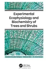Experimental Ecophysiology and Biochemistry of Trees and Shrubs - Humberto González Rodríguez