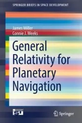 General Relativity for Planetary Navigation - James Miller