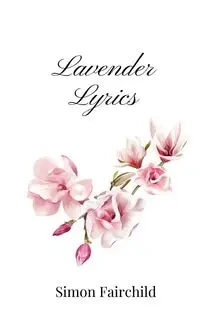 Lavender Lyrics - Simon Fairchild