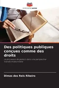 Des politiques publiques conçues comme des droits - Ribeiro Dimas dos Reis