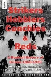 Strikers, Hobblers, Conchies & Reds - Roger Ball