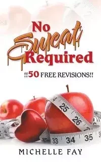 No Sweat Required - Fay Michelle