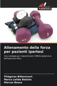 Allenamento della forza per pazienti ipertesi - Bittencourt Pitágoras