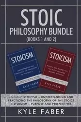 Stoic Philosophy Bundle (Books 1 and 2) - Kyle Faber
