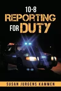 10-8 Reporting for Duty - Susan Kammen Jurgens