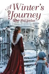 A Winter's Journey - Jordan Phil