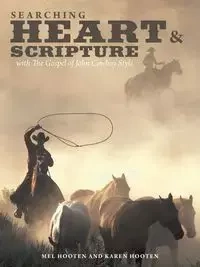 Searching Heart & Scripture - Mel Hooten