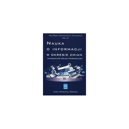 Nauka o informacji w okresie zmian - PRACA ZBIOROWA