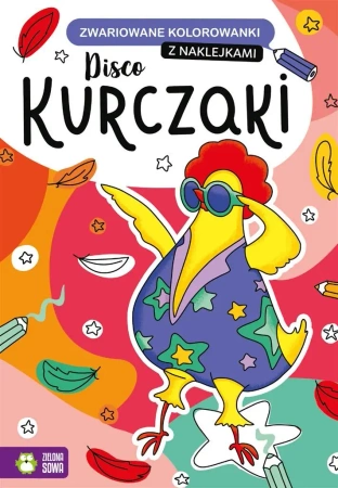 Zwariowane kolorowanki. Disco kurczaki - Opracowanie zbiorowe