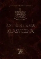 Astrologia klasyczna Tom V Planety. Część 2 - Hrabia Siergiej A. Wronski