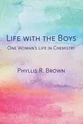 Life with the Boys - Brown Phyllis R.