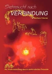 Sehnsucht nach Verbindung - Barbara Gissrau Dr.