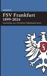 FSV Frankfurt 1899-2024 - Bialas Silke