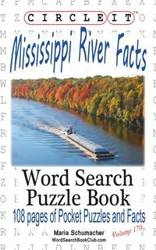 Circle It, Mississippi River Facts, Word Search, Puzzle Book - Lowry Global Media LLC