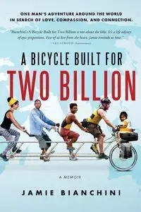 A Bicycle Built for Two Billion - Jamie Bianchini