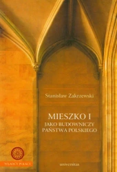 eBook Mieszko I jako budowniczy Państwa polskiego - Stanisław Zakrzewski