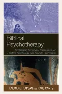Biblical Psychotherapy - Kaplan Kalman J.