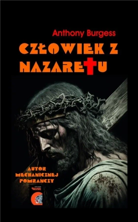 Człowiek z Nazaretu - Anthony Burgess