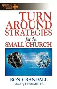 Turn-Around Strategies for the Small Church - Robert Crandall