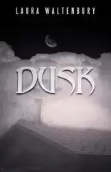 Dusk - Laura Waltenbury