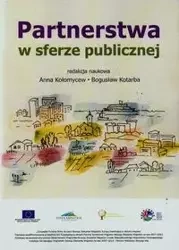 Partnerstwa w sferze publicznej - Kołomycew Anna, Kotarba Bogusław