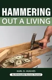 Hammering Out a Living - Karl Hughes
