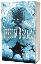 Trzecia Brama - Tomasz Kwaśniak