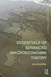 Essentials of Advanced Macroeconomic Theory - Ola Olsson