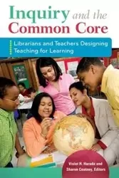 Inquiry and the Common Core - Harada Violet H.