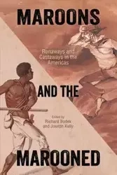 Maroons and the Marooned - Bodek Richard