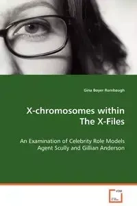 X-chromosomes within The X-Files - Gina Boyer Rumbaugh