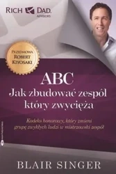 Abc jak zbudować zespół który zwycięża - Blair Singer
